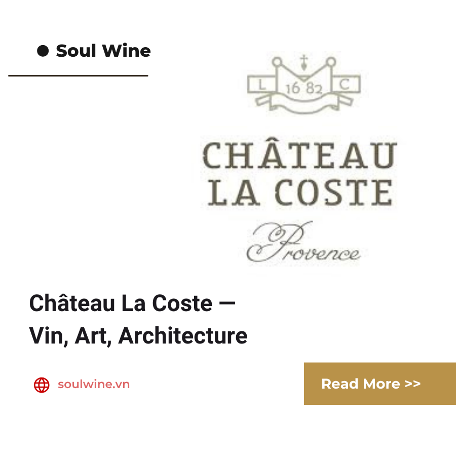Château La Coste — Vin, Art, Architecture